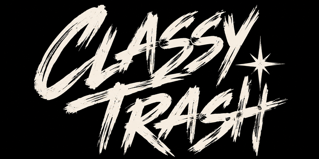 Classy Trash